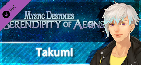 Mystic Destinies: Serendipity of Aeons - Takumi