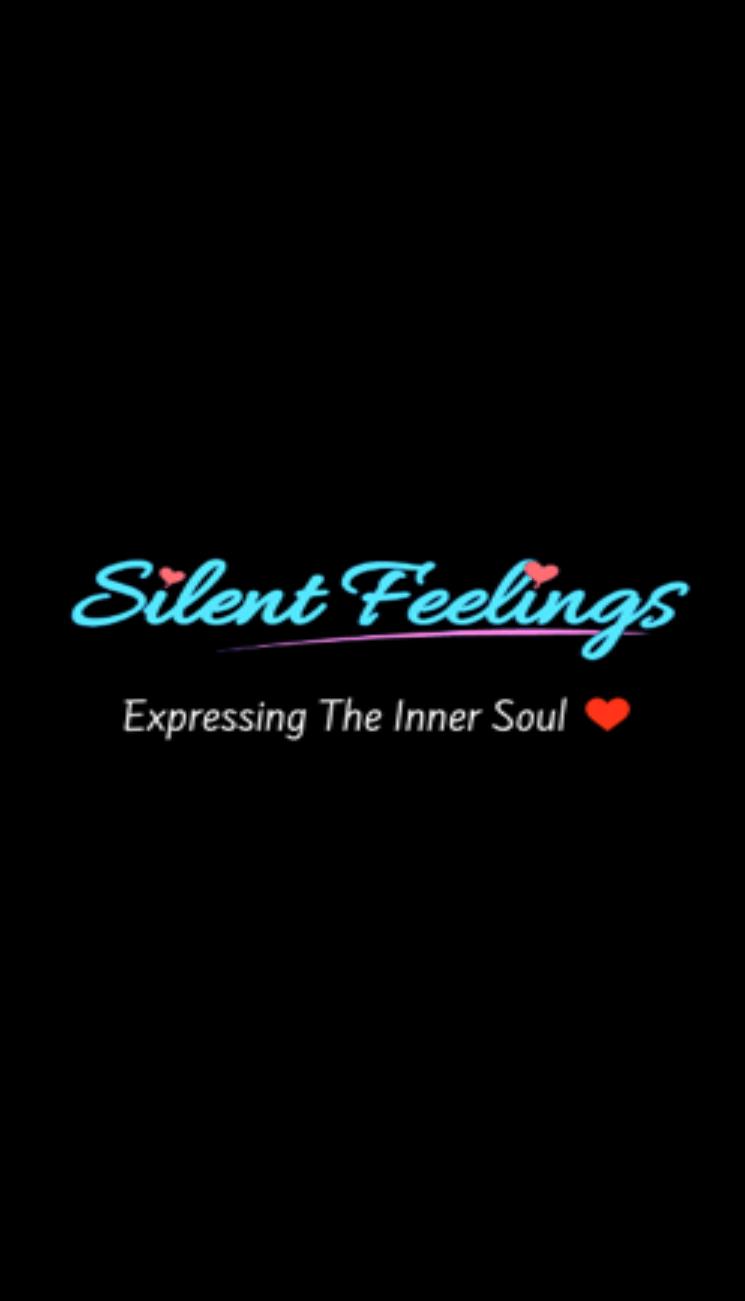 Silent feeling