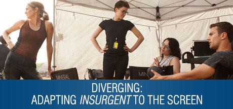 The Divergent Series: Insurgent: Diverging: Adapting Insurgent to the Screen