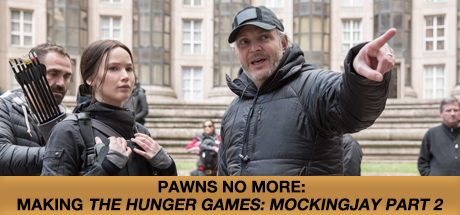The Hunger Games: Mockingjay - Part 2: Pawns No More: Making The Hunger Games: Mockingjay Part 2